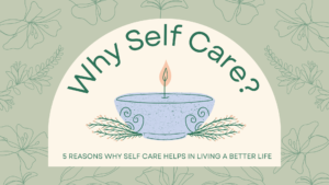 Why to practice self care